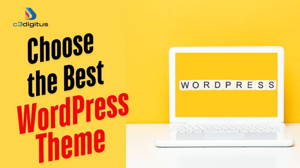 Choose the best WordPress theme