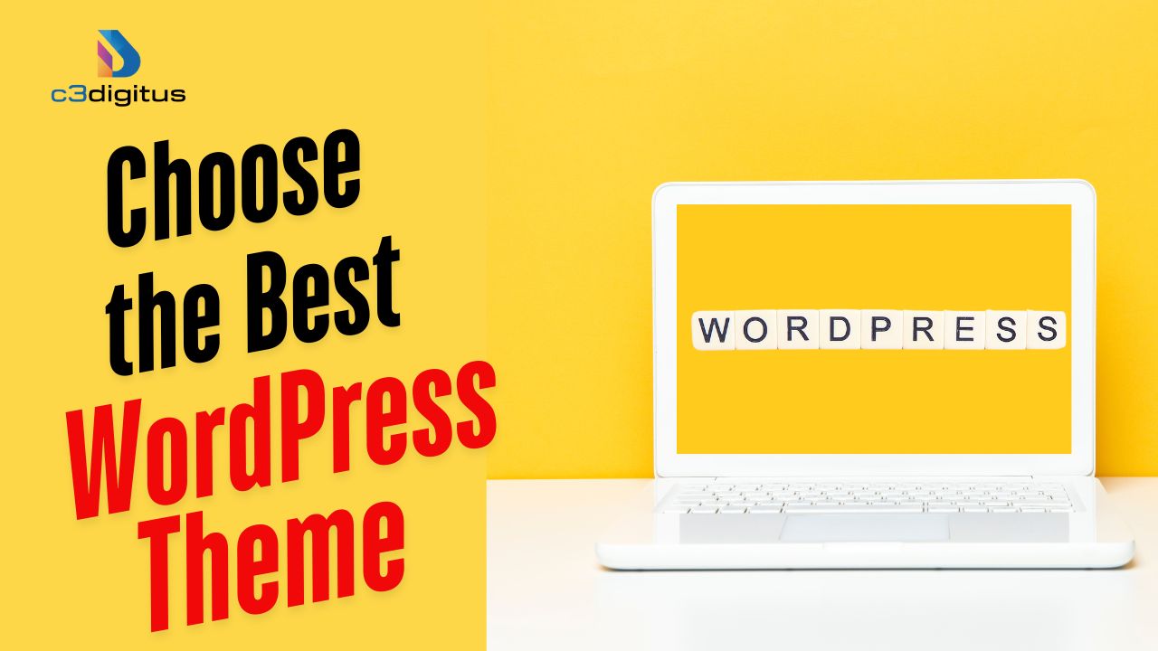 Choose the best WordPress theme