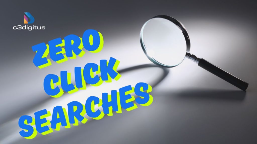 Zero Click Searches