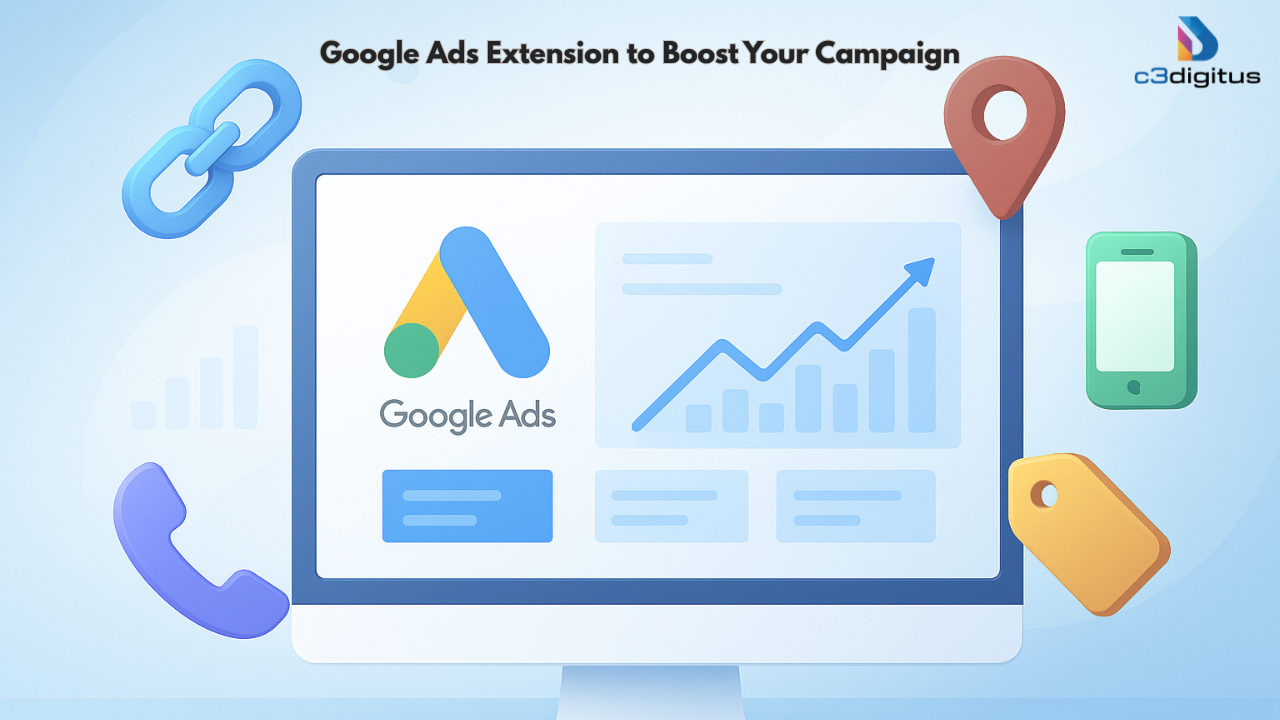 Google Ads Extension to Boost Your Campaign