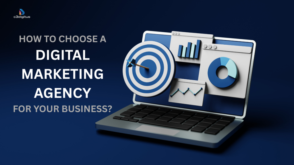Choose the Best Digital Marketing Agency for your Business